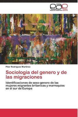 Sociologia del genero y de las migraciones 1