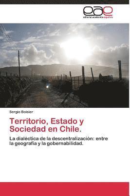 Territorio, Estado y Sociedad en Chile. 1