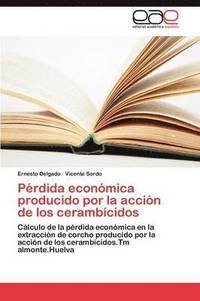 bokomslag Perdida Economica Producido Por La Accion de Los Cerambicidos