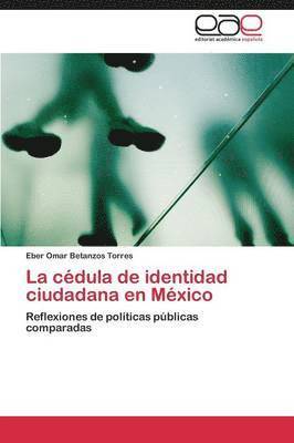 bokomslag La cdula de identidad ciudadana en Mxico