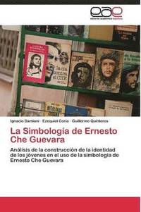 bokomslag La Simbologa de Ernesto Che Guevara