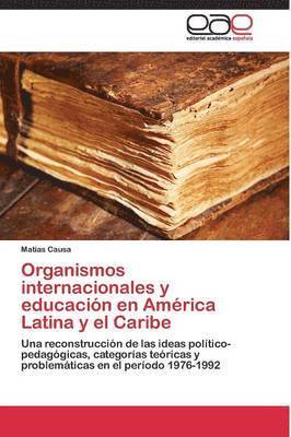 Organismos internacionales y educacin en Amrica Latina y el Caribe 1