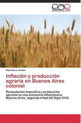 Inflacin y produccin agraria en Buenos Aires colonial 1
