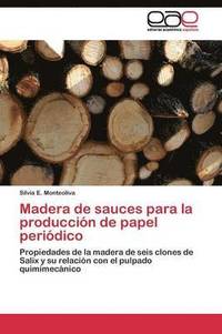 bokomslag Madera de sauces para la produccin de papel peridico