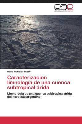 Caracterizacion limnologa de una cuenca subtropical rida 1