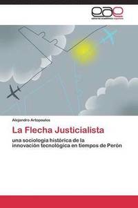 bokomslag La Flecha Justicialista