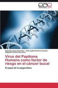 bokomslag Virus del Papiloma Humano como factor de riesgo en el cncer bucal