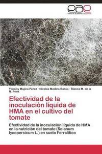 bokomslag Efectividad de la inoculacin lquida de HMA en el cultivo del tomate