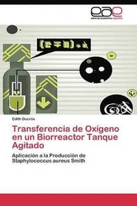 bokomslag Transferencia de Oxgeno en un Biorreactor Tanque Agitado