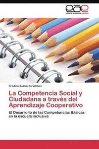 bokomslag La Competencia Social y Ciudadana a travs del Aprendizaje Cooperativo