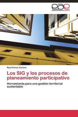bokomslag Los SIG y los procesos de planeamiento participativo