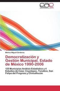 bokomslag Democratizacin y Gestin Municipal. Estado de Mxico 1990-2006