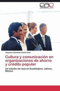 bokomslag Cultura y comunicacin en organizaciones de ahorro y crdito popular