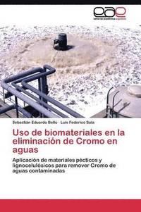 bokomslag Uso de biomateriales en la eliminacin de Cromo en aguas