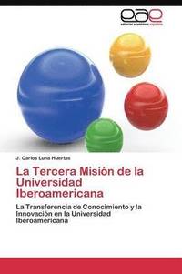 bokomslag La Tercera Misin de la Universidad Iberoamericana