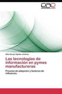 bokomslag Las tecnologas de informacin en pymes manufactureras