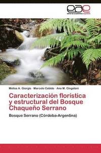 bokomslag Caracterizacin florstica y estructural del Bosque Chaqueo Serrano