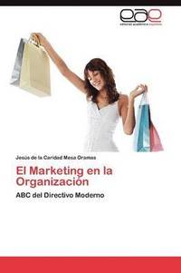 bokomslag El Marketing En La Organizacion