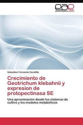 Crecimiento de Geotrichum klebahnii y expresion de protopectinasa SE 1