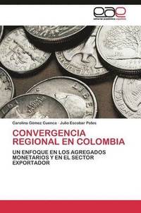 bokomslag Convergencia regional en Colombia