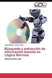 bokomslag Bsqueda y extraccin de informacin basada en Lgica Borrosa