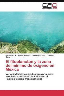 bokomslag El fitoplancton y la zona del mnimo de oxgeno en Mxico