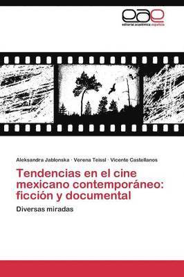 Tendencias en el cine mexicano contemporneo 1