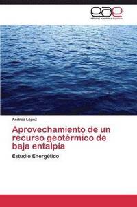 bokomslag Aprovechamiento de un recurso geotrmico de baja entalpa