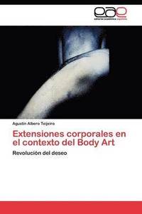 bokomslag Extensiones corporales en el contexto del Body Art