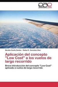 bokomslag Aplicacin del concepto &quot;Low Cost&quot; a los vuelos de largo recorrido