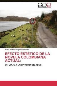 bokomslag Efecto esttico de la novela colombiana actual