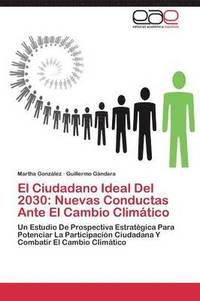 bokomslag El Ciudadano Ideal Del 2030
