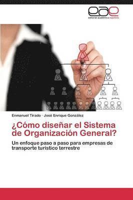 Como Disenar El Sistema de Organizacion General? 1