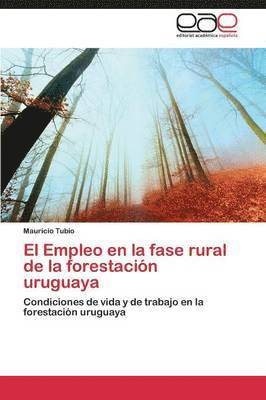 El Empleo en la fase rural de la forestacin uruguaya 1