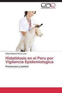 bokomslag Hidatidosis en el Peru por Vigilancia Epidemiologica
