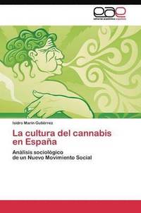 bokomslag La cultura del cannabis en Espaa