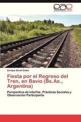 Fiesta Por El Regreso del Tren, En Bavio (Bs.As., Argentina) 1