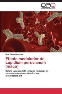 bokomslag Efecto modulador de Lepidium peruvianum (maca)