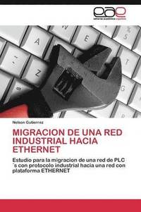 bokomslag Migracin de una red industrial hacia Ethernet