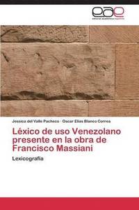 bokomslag Lxico de uso Venezolano presente en la obra de Francisco Massiani