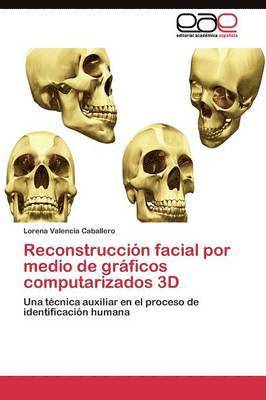 Reconstruccin facial por medio de grficos computarizados 3D 1