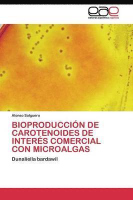 Bioproduccin de Carotenoides de Inters Comercial Con Microalgas 1