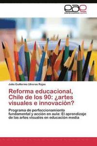 bokomslag Reforma educacional, Chile de los 90