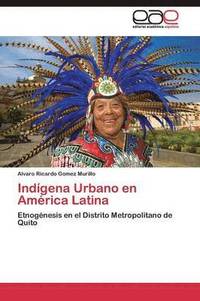 bokomslag Indgena Urbano en Amrica Latina