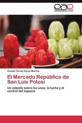 El Mercado Repblica de San Luis Potos 1