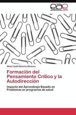 bokomslag Formacin del Pensamiento Crtico y la Autodireccin