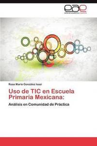 bokomslag USO de Tic En Escuela Primaria Mexicana