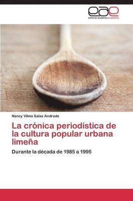 La crnica periodstica de la cultura popular urbana limea 1