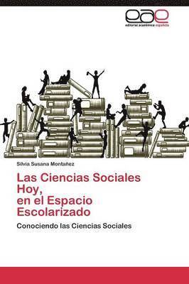 Las Ciencias Sociales Hoy, en el Espacio Escolarizado 1