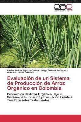 Evaluacin de un Sistema de Produccin de Arroz Orgnico en Colombia 1